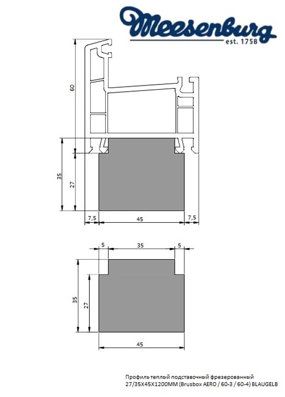 Профиль теплый подставочный фрезерованный 27/35X45X1200MM (Brusbox AERO / 60-3 / 60-4) BLAUGELB в Москве Профиль теплый подставочный фрезерованный 27/35X45X1200MM (Brusbox AERO / 60-3 / 60-4) BLAUGELB в Москве
